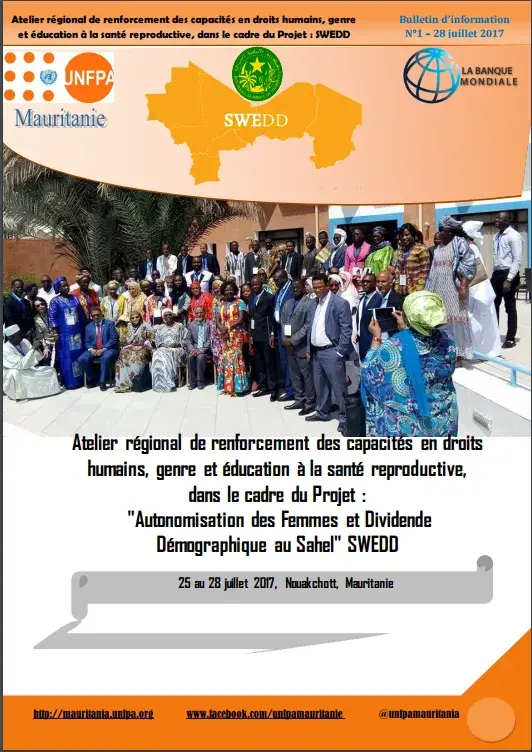 Bulletin d'information N°1 : Atelier régional de renforcement des capacités en droits humains, genre et éducation à la santé reproductive Projet : "Autonomisation des Femmes et Dividende Démographique au Sahel" SWEDD